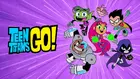 "Teen Titans Go!" Cover
