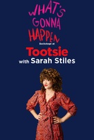 &quot;What&#039;s Gonna Happen: Backstage at &#039;Tootsie&#039; with Sarah Stiles&quot; - Movie Poster (xs thumbnail)