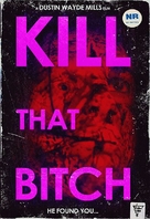 Kill That Bitch - Movie Poster (xs thumbnail)