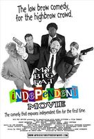 My Big Fat Independent Movie - poster (xs thumbnail)