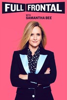 &quot;Full Frontal with Samantha Bee&quot; - Movie Cover (xs thumbnail)