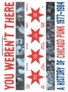 You Weren&#039;t There: A History of Chicago Punk 1977 to 1984 - Movie Poster (xs thumbnail)