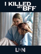 I Killed My BFF - Movie Cover (xs thumbnail)