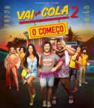 Vai que Cola 2: O Come&ccedil;o - Brazilian Blu-Ray movie cover (xs thumbnail)