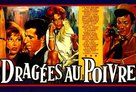 Drag&eacute;es au poivre - French Movie Poster (xs thumbnail)