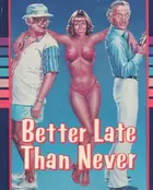 Better Late Than Never Cover