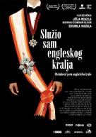 Obsluhoval jsem anglick&egrave;ho kr&aacute;le - Croatian Movie Poster (xs thumbnail)