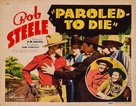 Paroled - To Die - Movie Poster (xs thumbnail)
