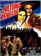 El &uacute;ltimo rebelde - Argentinian Movie Poster (xs thumbnail)