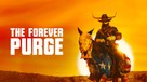 The Forever Purge - Movie Cover (xs thumbnail)