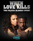 When Love Kills: The Falicia Blakely Story - Movie Poster (xs thumbnail)