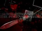 &quot;Catching History&#039;s Criminals: The Forensics Story&quot; - British Video on demand movie cover (xs thumbnail)