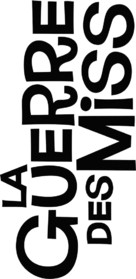 La guerre des miss - French Logo (xs thumbnail)