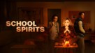 &quot;School Spirits&quot; - poster (xs thumbnail)