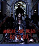 Where the Dead Go to Die - Blu-Ray movie cover (xs thumbnail)