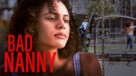 Bad Nanny - poster (xs thumbnail)