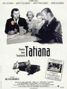 Pid&auml; huivista kiinni, Tatjana - French Movie Poster (xs thumbnail)