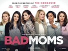 Bad Moms - British Movie Poster (xs thumbnail)