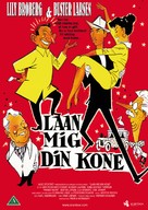 Laan mig din kone - Danish Movie Cover (xs thumbnail)