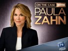 &quot;On the Case with Paula Zahn&quot; - Movie Cover (xs thumbnail)