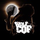 WolfCop - Canadian Blu-Ray movie cover (xs thumbnail)