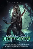 The Immortal Wars: Dekay's Paradox Poster