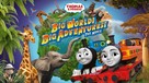 Thomas &amp; Friends: Big World! Big Adventures! The Movie - British Video on demand movie cover (xs thumbnail)