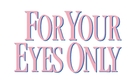 For Your Eyes Only - Logo (xs thumbnail)