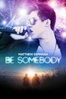 Be Somebody - Movie Poster (xs thumbnail)