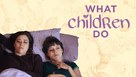 What Children Do - poster (xs thumbnail)
