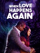 When Love Happens Again - Movie Cover (xs thumbnail)