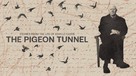 The Pigeon Tunnel - Movie Cover (xs thumbnail)