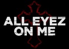 All Eyez on Me - Logo (xs thumbnail)