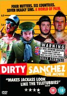 Dirty Sanchez: The Movie - British DVD movie cover (xs thumbnail)