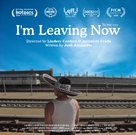 I&#039;m Leaving Now - Movie Poster (xs thumbnail)