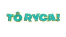 T&ocirc; Ryca! - Brazilian Logo (xs thumbnail)