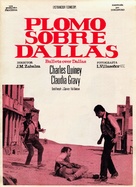 Plomo sobre Dallas - Spanish poster (xs thumbnail)