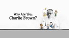 Who Are You, Charlie Brown? - Movie Cover (xs thumbnail)