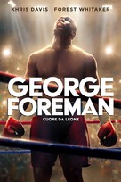 Big George Foreman: The Miraculous Story of the Once and Future Heavyweight Champion of the World - Italian Movie Cover (xs thumbnail)