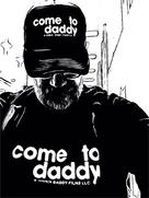 Come to Daddy - Canadian Movie Poster (xs thumbnail)