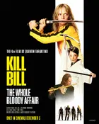 Kill Bill: The Whole Bloody Affair Poster