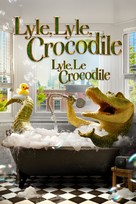 Lyle, Lyle, Crocodile - Canadian Movie Cover (xs thumbnail)