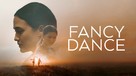 Fancy Dance - Movie Cover (xs thumbnail)