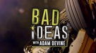 &quot;Bad Ideas with Adam Devine&quot; - Video on demand movie cover (xs thumbnail)