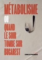 C&acirc;nd se lasa seara peste Bucuresti sau metabolism - French Movie Poster (xs thumbnail)