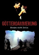 G&ouml;tterd&auml;mmerung - Morgen stirbt Berlin - German Movie Cover (xs thumbnail)