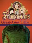 Frankenstein&#039;s Great Aunt Tillie - British Movie Cover (xs thumbnail)