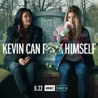 "Kevin Can F**k Himself" Poster