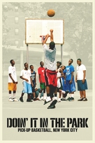 Doin&#039; It in the Park: Pick-Up Basketball, NYC - Movie Poster (xs thumbnail)