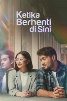 Ketika Berhenti di Sini - Indonesian Movie Poster (xs thumbnail)